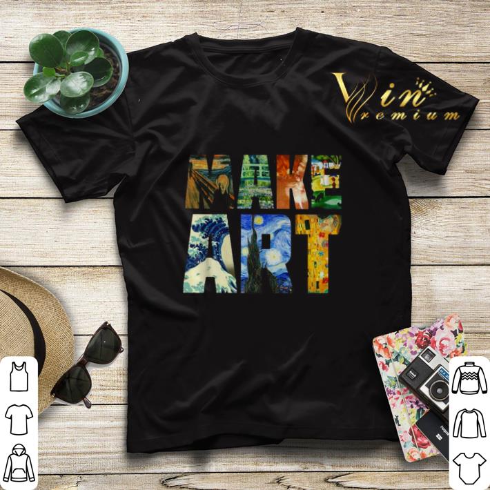 Make Art Artist shirt sweater 4 - Make Art Artist shirt sweater