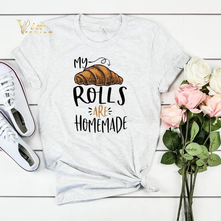 My rolls are homemade shirt sweater 4 - My rolls are homemade shirt sweater