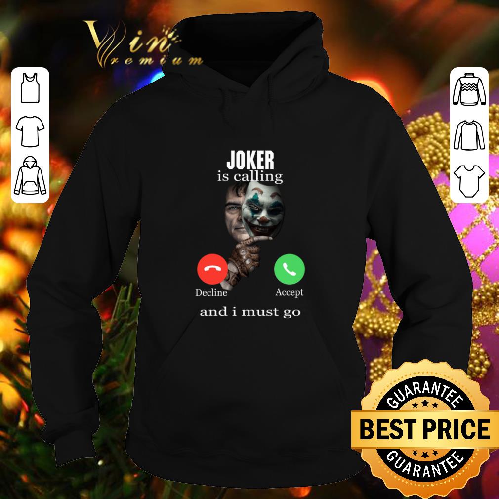 Original Joker is calling decline accept and I must go shirt Original Joker is calling decline accept and I must go shirt 4 - Original Joker is calling decline accept and I must go shirt