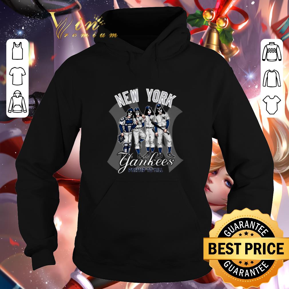 Original Kiss New York Yankees dressed to kill shirt 4 1 - Original Kiss New York Yankees dressed to kill shirt