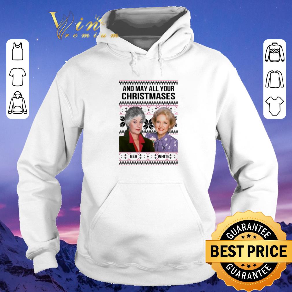 Pretty Golden Girls And may all your Christmases Bea White ugly shirt sweater 4 - Pretty Golden Girls And may all your Christmases Bea White ugly shirt sweater
