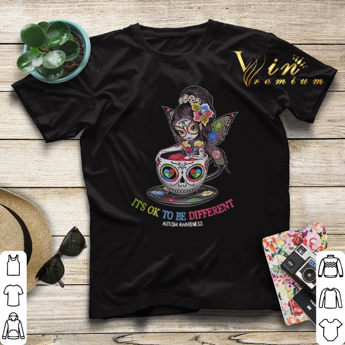 Teacup Girl it's ok to be different Autism awareness shirt sweater Teacup Girl it s ok to be different Autism awareness shirt sweater 4 - Teacup Girl it's ok to be different Autism awareness shirt sweater