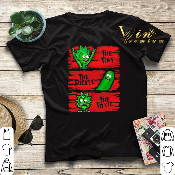 The Tiny The Pickle The Toxic Rick And Morty shirt 4 - The Tiny The Pickle The Toxic Rick And Morty shirt