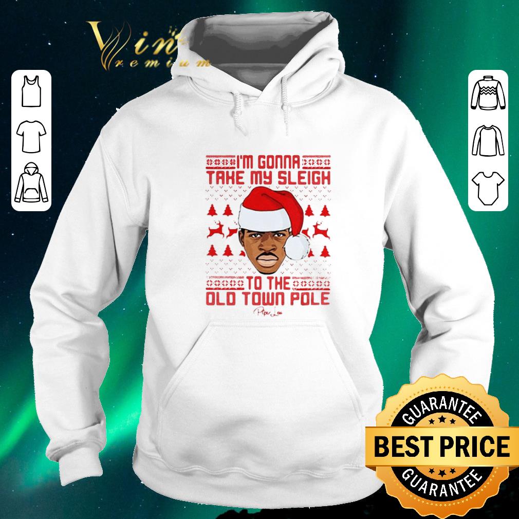 Awesome Christmas I m Gonna Take My Sleigh To The Old Town Pole shirt 4 - Awesome Christmas I'm Gonna Take My Sleigh To The Old Town Pole shirt