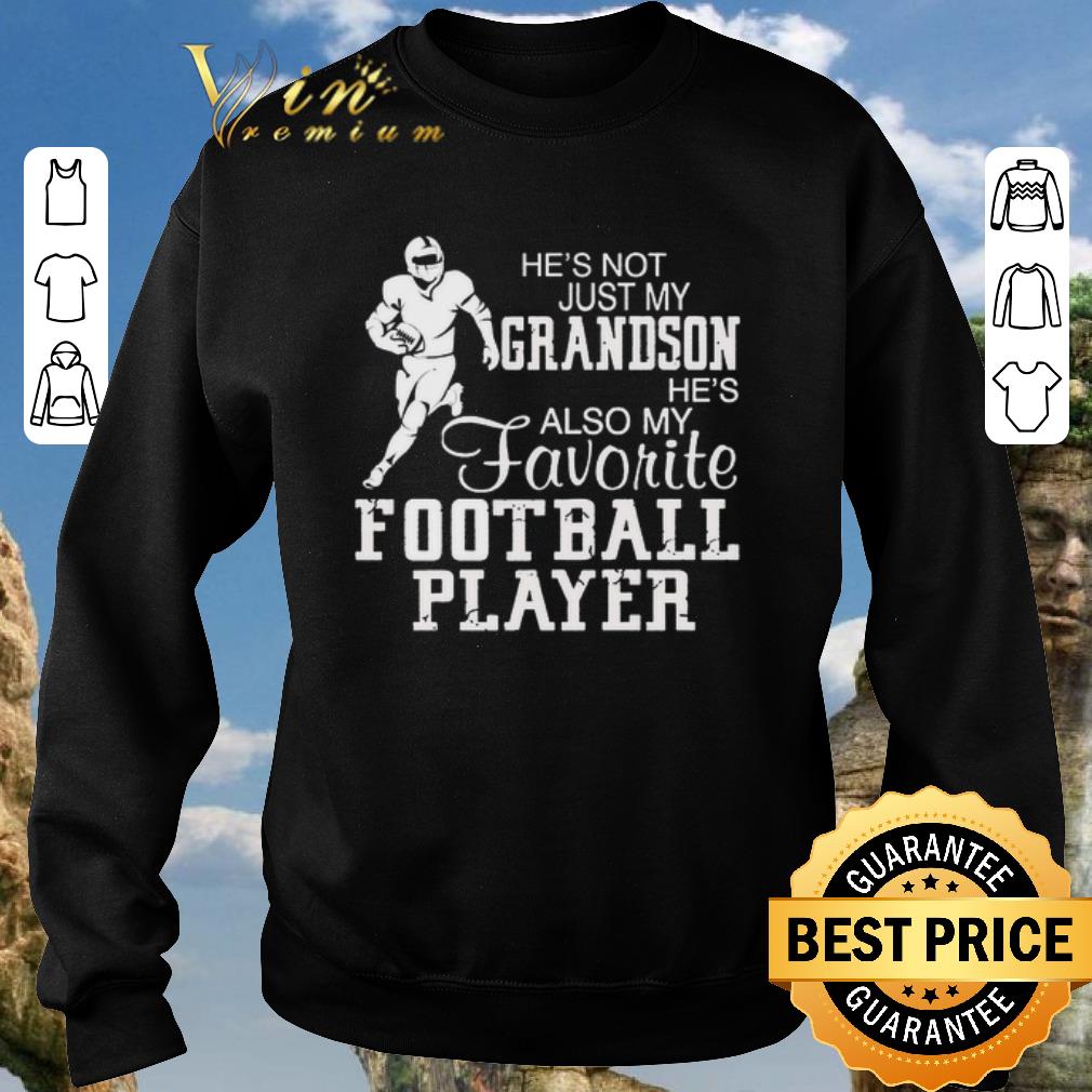 Awesome He s not just my grandson he s also my favorite football player shirt 2020 4 - Awesome He's not just my grandson he's also my favorite football player shirt 2020