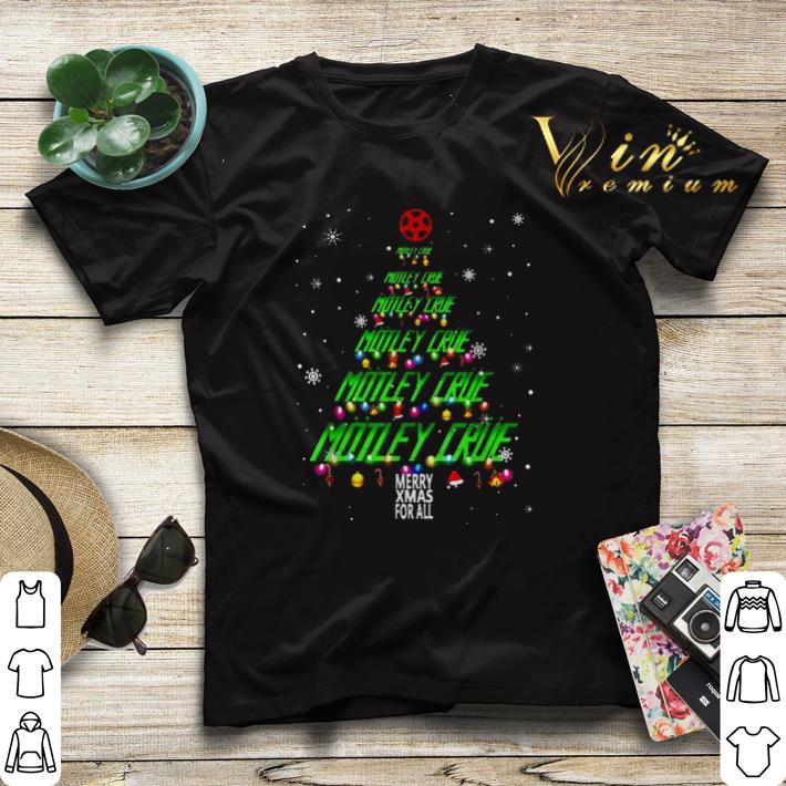 Chirstmas tree Motley Crue Merry Xmax For All shirt Chirstmas tree Motley Crue Merry Xmax For All shirt 4 - Chirstmas tree Motley Crue Merry Xmax For All shirt