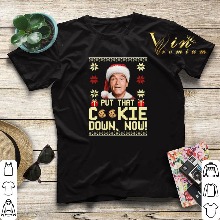 Christmas Arnold Schwarzenegger put that cookie down now ugly sweater Christmas Arnold Schwarzenegger put that cookie down now ugly sweater 4 - Christmas Arnold Schwarzenegger put that cookie down now ugly sweater