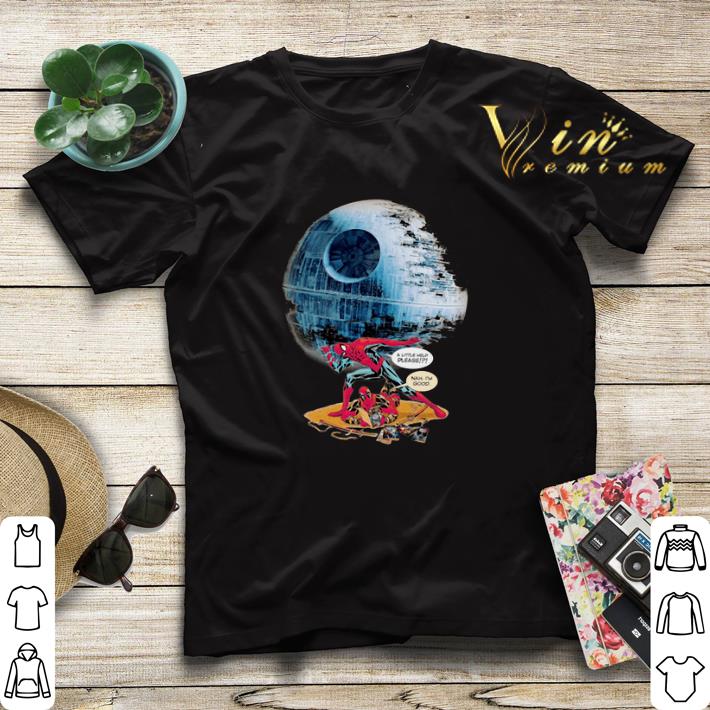 Death Star Spiderman a little help please nah I m good Deadpool shirt sweater 4 - Death Star Spiderman a little help please nah I'm good Deadpool shirt sweater