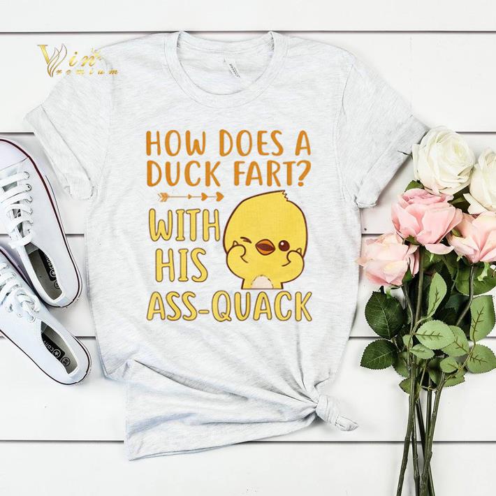 Duck How Does A Duck Fart With His Ass Quack shirt sweater Duck How Does A Duck Fart With His Ass Quack shirt sweater 4 - Duck How Does A Duck Fart With His Ass Quack shirt sweater