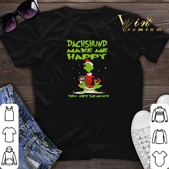 Grinch Dachshund make me happy you not so much Christmas shirt sweater 1 - Grinch Dachshund make me happy you not so much Christmas shirt sweater