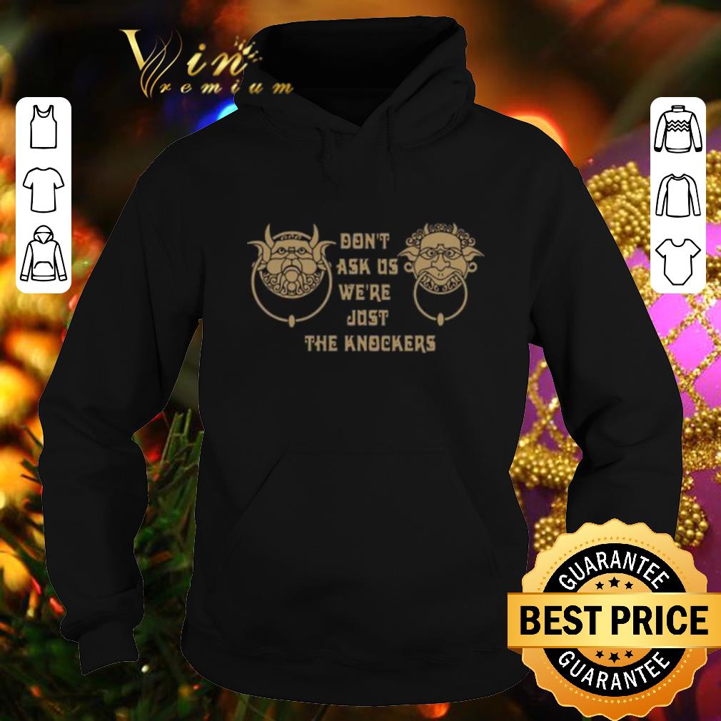 Hot Labyrinth don t ask us we re just the knockers shirt 4 - Hot Labyrinth don't ask us we're just the knockers shirt