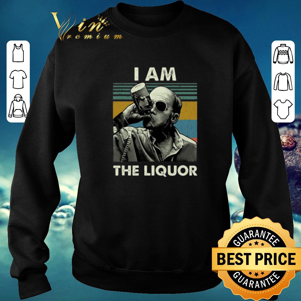 Nice Jim Lahey I am the liquor vintage shirt sweater 2019 Nice Jim Lahey I am the liquor vintage shirt sweater 2019 4 - Nice Jim Lahey I am the liquor vintage shirt sweater 2019
