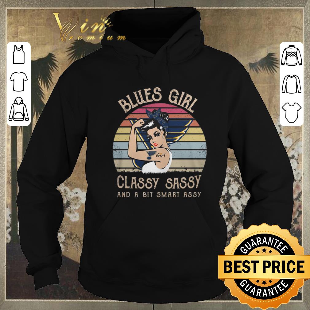 Nice Vintage St Louis Blues girl classy sassy and a bit smart assy shirt Nice Vintage St Louis Blues girl classy sassy and a bit smart assy shirt 4 - Nice Vintage St Louis Blues girl classy sassy and a bit smart assy shirt