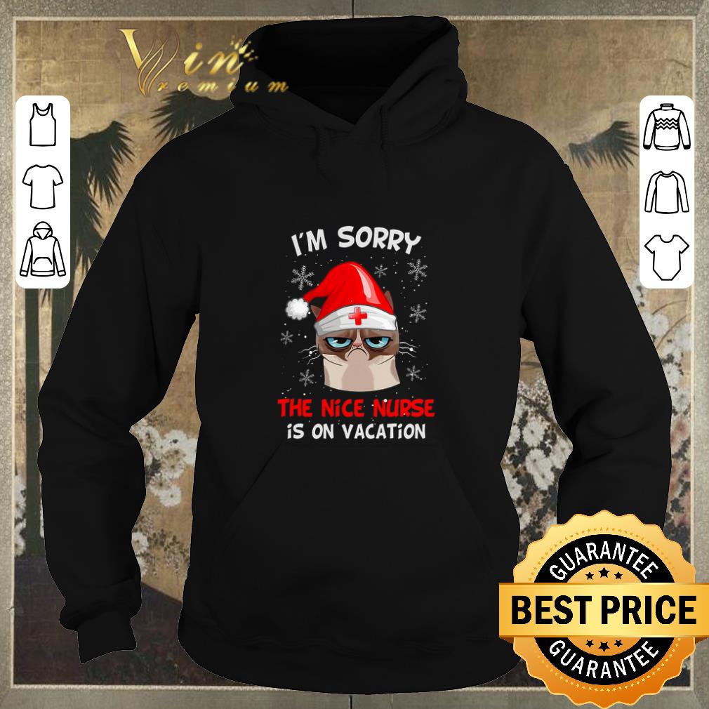 Official Grumpy Cat I'm sorry the nice nurse is on vacation shirt sweater Official Grumpy Cat I m sorry the nice nurse is on vacation shirt sweater 4 - Official Grumpy Cat I'm sorry the nice nurse is on vacation shirt sweater