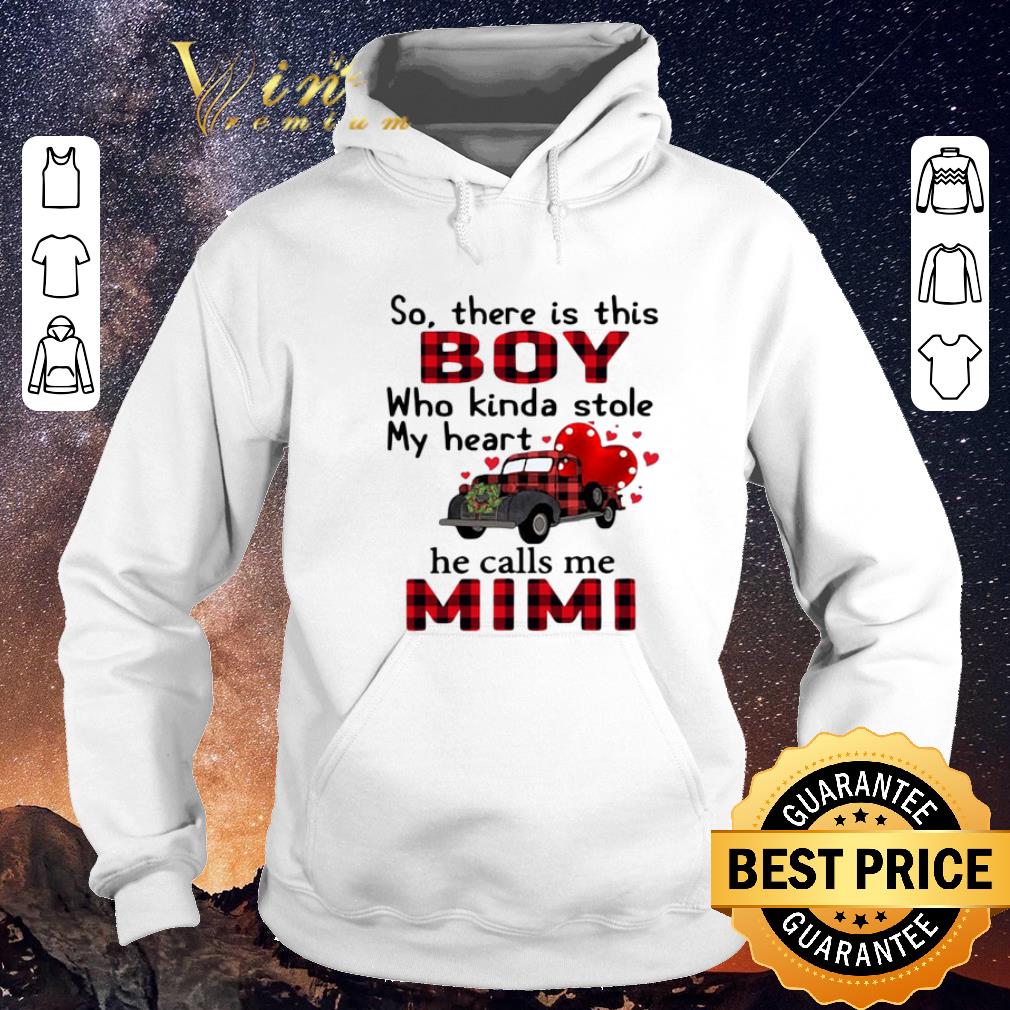 Official So there is this boy who kinda stole my heart he calls me Mimi shirt 4 - Official So there is this boy who kinda stole my heart he calls me Mimi shirt