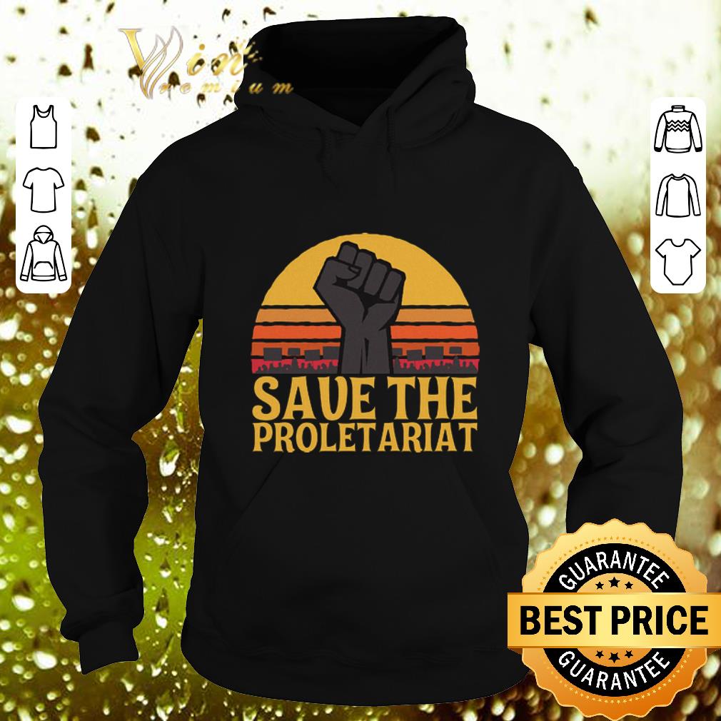 Original Fighting Save the proletariat shirt 4 - Original Fighting Save the proletariat shirt