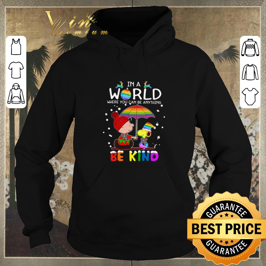 Original LGBT In a world where you can be anything Be Kind Snoopy Christmas shirt sweater 4 - Original LGBT In a world where you can be anything Be Kind Snoopy Christmas shirt sweater