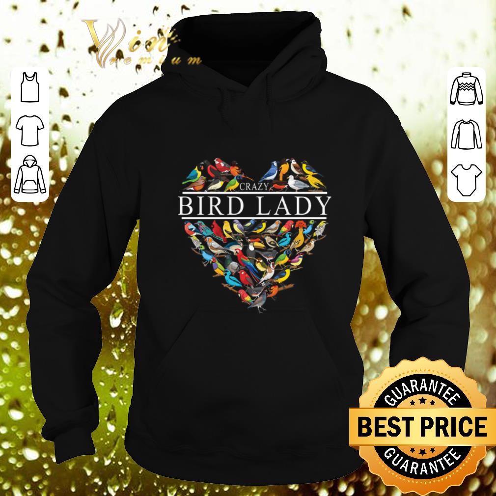 Original Love Crazy bird lady heart shirt Original Love Crazy bird lady heart shirt 4 - Original Love Crazy bird lady heart shirt
