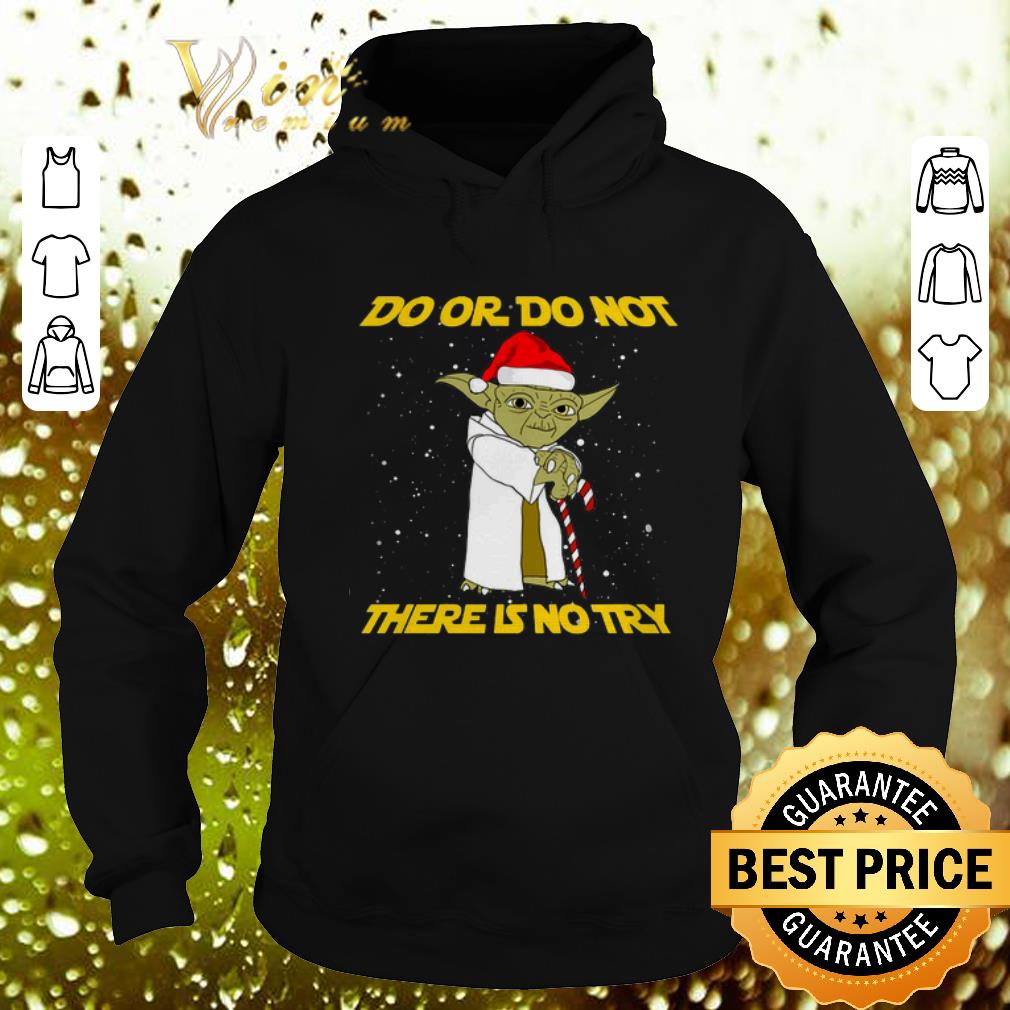 Original Star Wars Yoda do or do not there is no try Christmas shirt 4 - Original Star Wars Yoda do or do not there is no try Christmas shirt