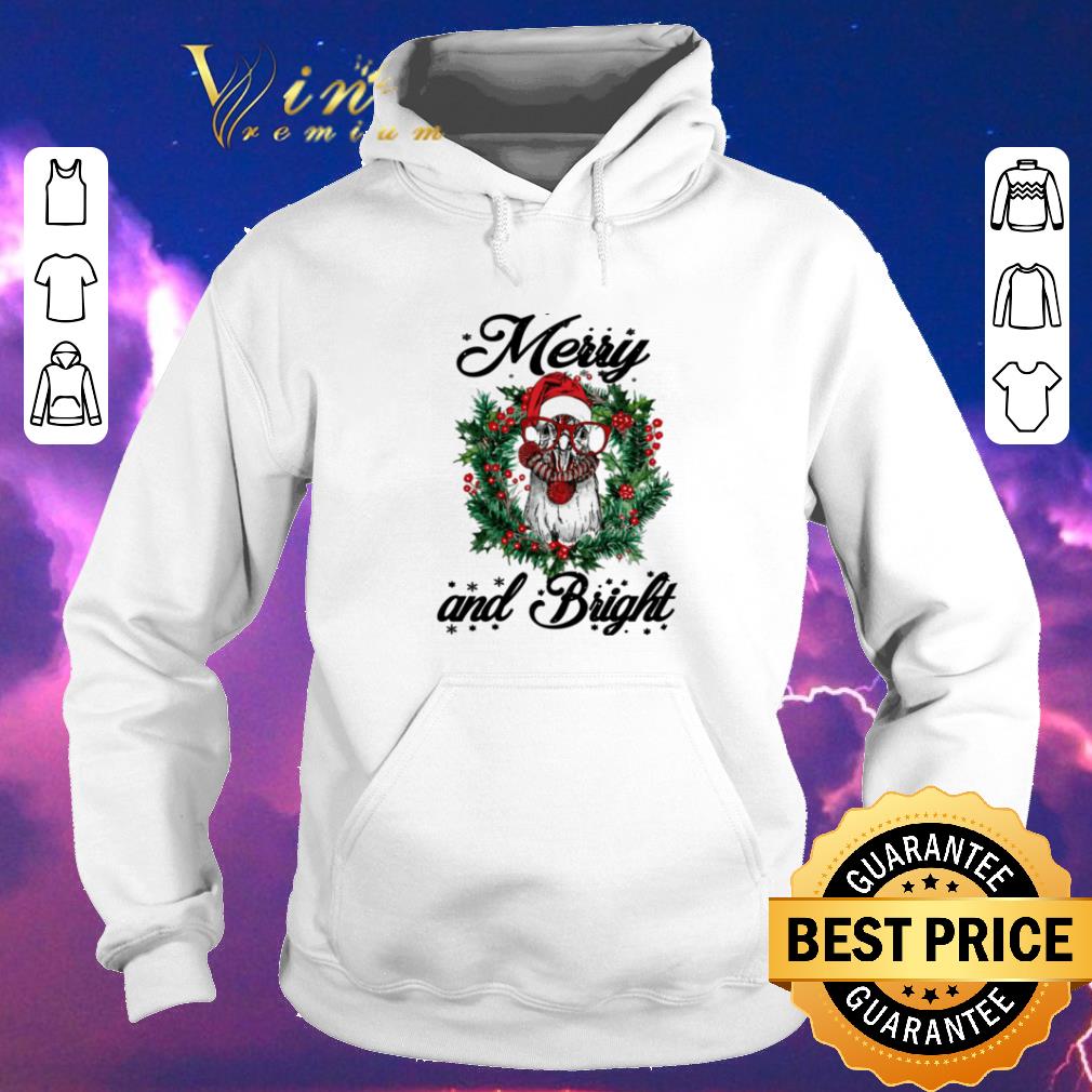 Pretty Chicken Merry and Bright Christmas shirt sweater Pretty Chicken Merry and Bright Christmas shirt sweater 4 - Pretty Chicken Merry and Bright Christmas shirt sweater