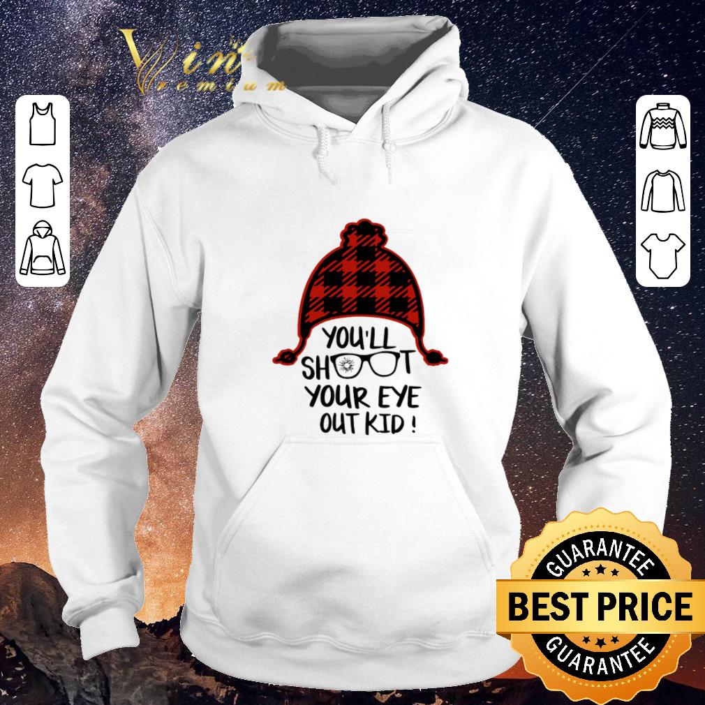 Top Christmas You'll shoot your eye out kid shirt Top Christmas You ll shoot your eye out kid shirt 4 - Top Christmas You'll shoot your eye out kid shirt
