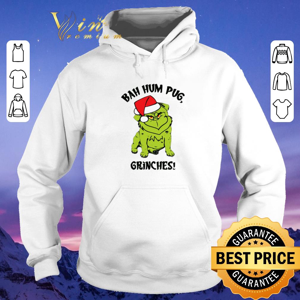Top Grinch Pug Bah Hum Pug Grinches Christmas shirt sweater 4 - Top Grinch Pug Bah Hum Pug Grinches Christmas shirt sweater