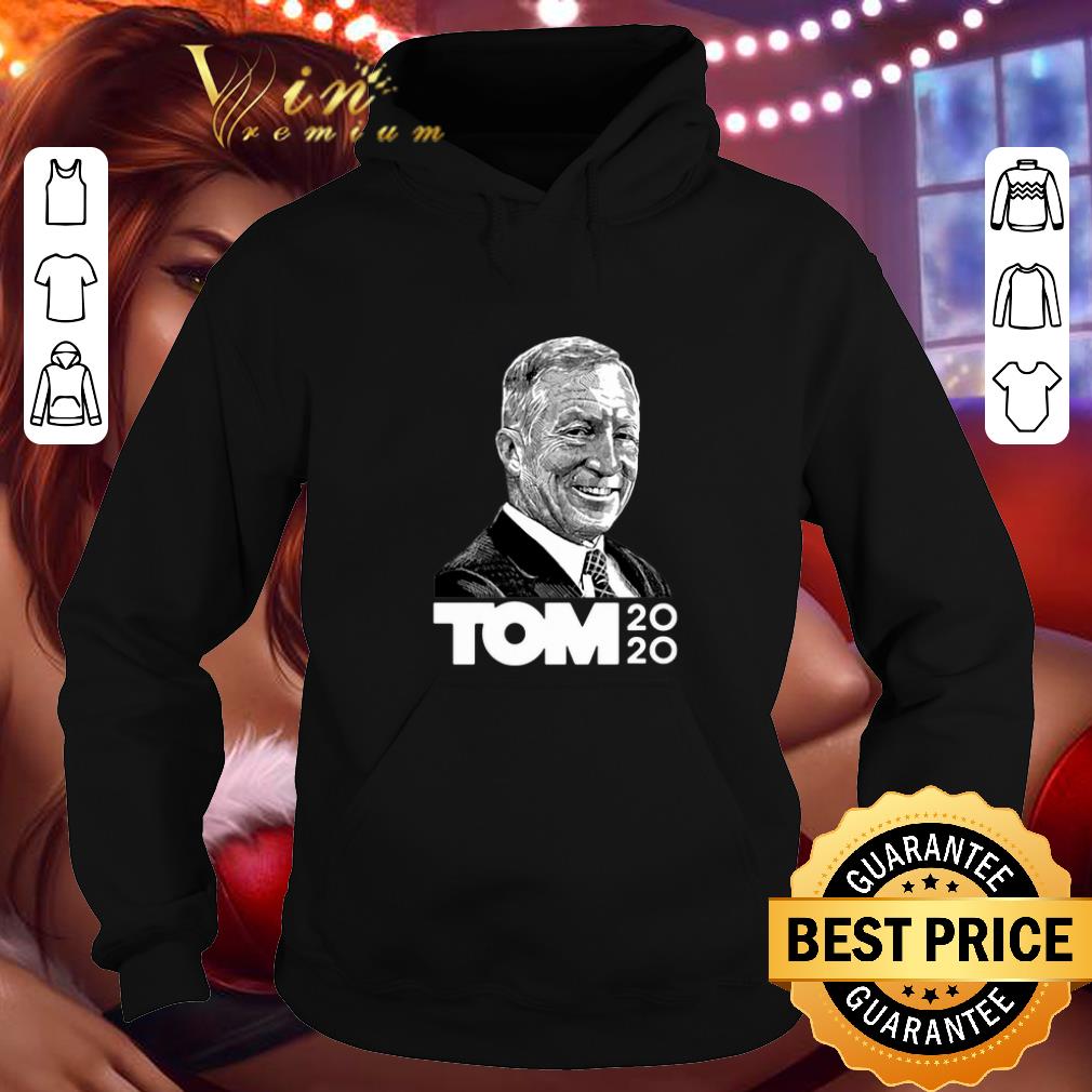 Top President 2020 Tom Steyer shirt 4 - Top President 2020 Tom Steyer shirt