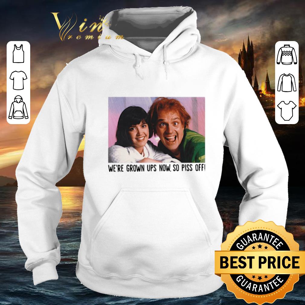 Top Rik Mayall and Phoebe we re grown ups now so piss off shirt 4 - Top Rik Mayall and Phoebe we're grown ups now so piss off shirt