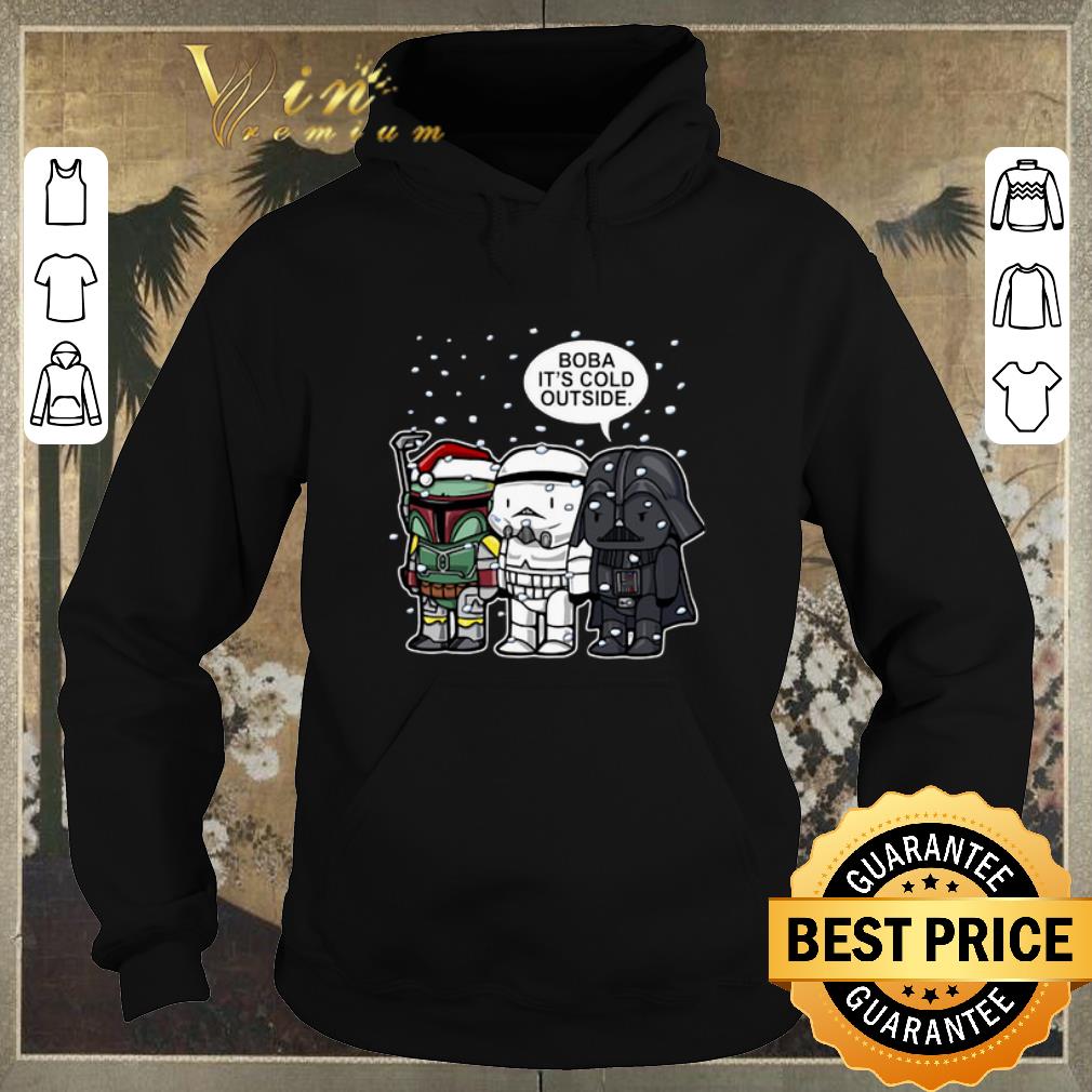 Top Star Wars Boba it s cold outside Christmas shirt sweater 4 - Top Star Wars Boba it's cold outside Christmas shirt sweater