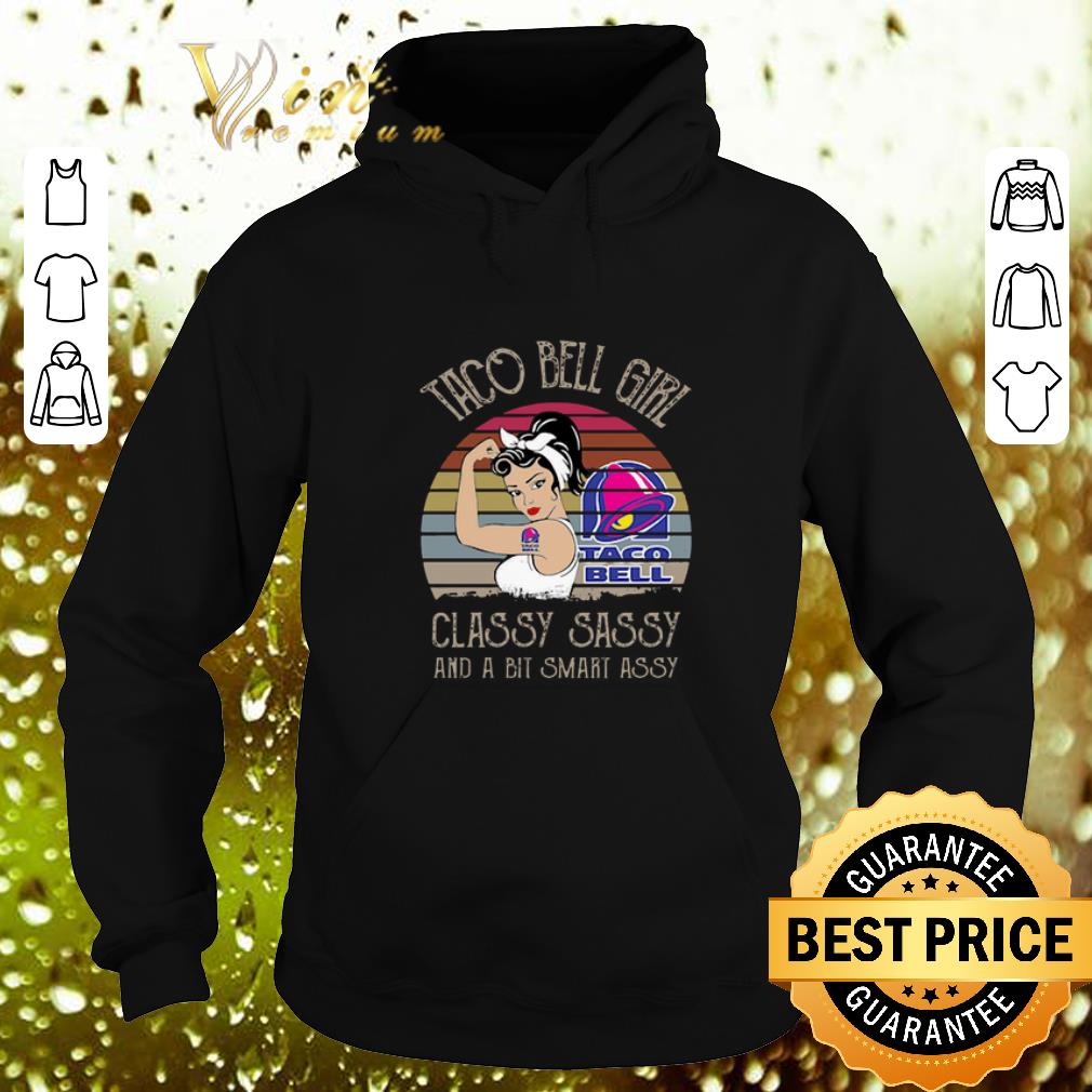 Top Taco Bell Girl Classy Sassy And A Bit Smart Assy Vintage shirt 4 - Top Taco Bell Girl Classy Sassy And A Bit Smart Assy Vintage shirt