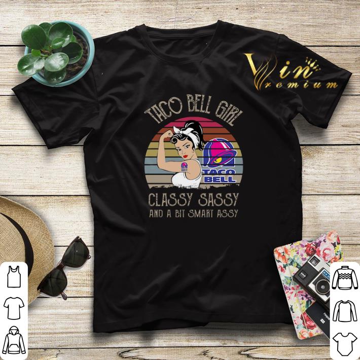 Vintage Taco Bell Girl Classy Sassy And A Bit Smart Assy shirt 4 - Vintage Taco Bell Girl Classy Sassy And A Bit Smart Assy shirt
