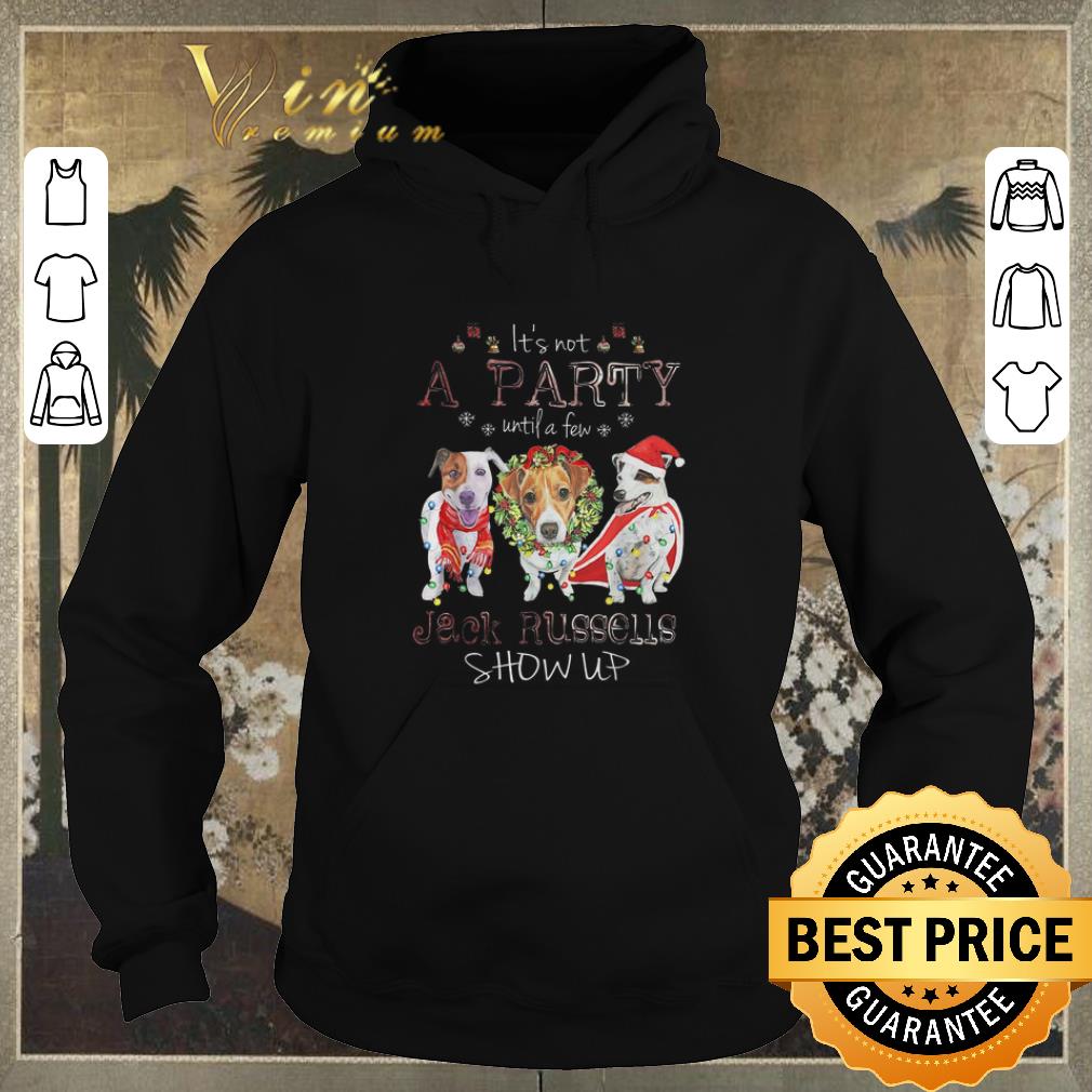 Awesome It s not a party until a few Jack Russells show up Christmas shirt sweater 4 - Awesome It's not a party until a few Jack Russells show up Christmas shirt sweater