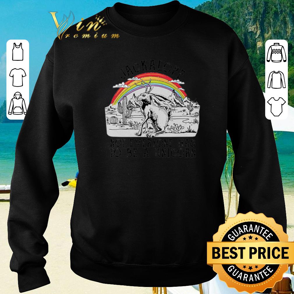 Awesome Jackalope not everyone has to be a unicorn shirt 2020 Awesome Jackalope not everyone has to be a unicorn shirt 2020 4 - Awesome Jackalope not everyone has to be a unicorn shirt 2020