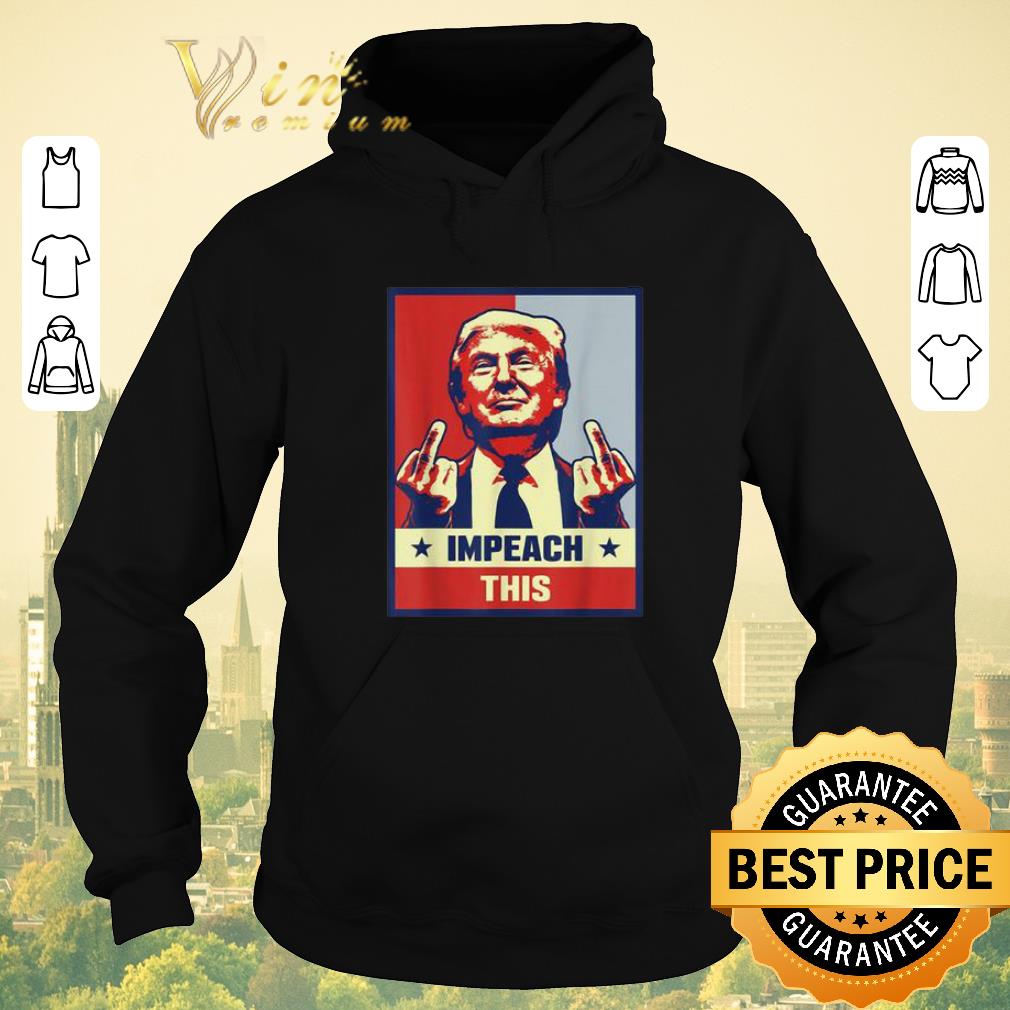 Awesome Republican Conservative Impeach This Trump shirt sweater 4 - Awesome Republican Conservative Impeach This Trump shirt sweater