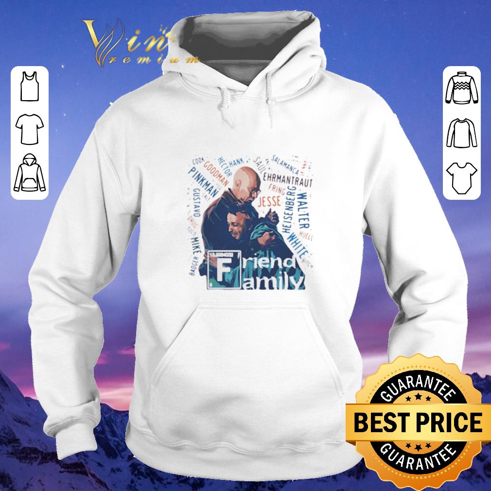 Breaking Bad Friend Family shirt sweater Breaking Bad Friend Family shirt sweater 4 - Breaking Bad Friend Family shirt sweater
