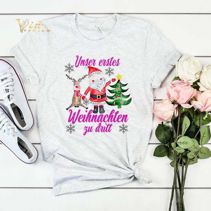 Christmas Santa Reindeer Unser Erstes Weihnachten Zu Dritt shirt Christmas Santa Reindeer Unser Erstes Weihnachten Zu Dritt shirt 4 - Christmas Santa Reindeer Unser Erstes Weihnachten Zu Dritt shirt