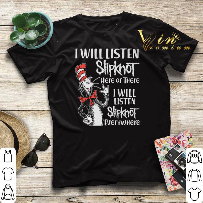 Dr Seuss i will listen Slipknot here or there everywhere shirt sweater Dr Seuss i will listen Slipknot here or there everywhere shirt sweater 4 - Dr Seuss i will listen Slipknot here or there everywhere shirt sweater