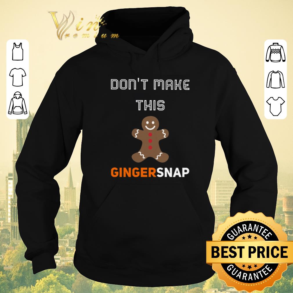 Hot Don t Make This Gingersnap shirt sweater 4 - Hot Don't Make This Gingersnap shirt sweater