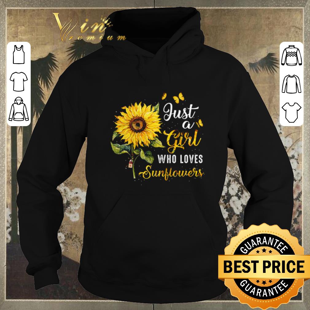 Hot Just a girl who loves sunflowers shirt sweater 4 - Hot Just a girl who loves sunflowers shirt sweater