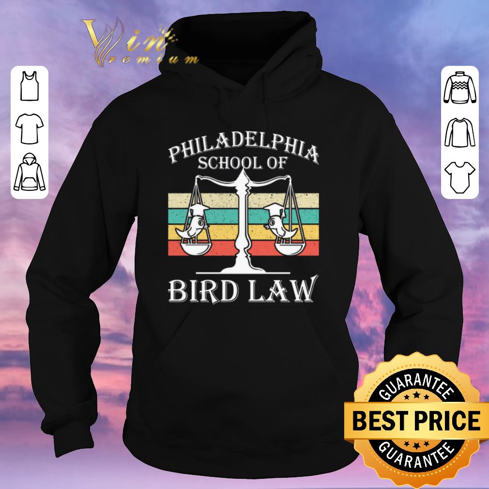 Hot Philadelphia School Of Bird Law Bird Vintage shirt sweater Hot Philadelphia School Of Bird Law Bird Vintage shirt sweater 4 - Hot Philadelphia School Of Bird Law Bird Vintage shirt sweater