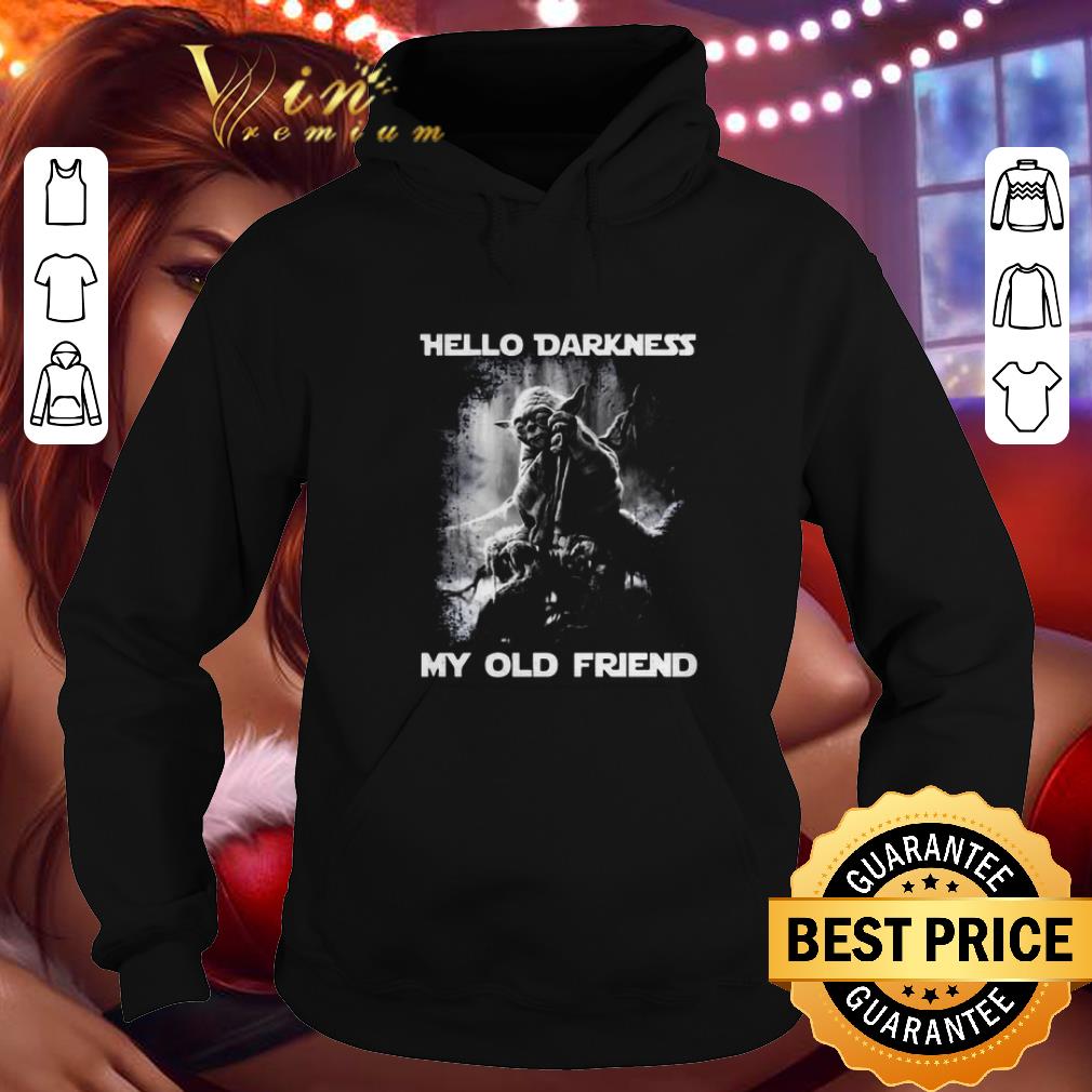 Hot Yoda hello darkness my old friend shirt 4 - Hot Yoda hello darkness my old friend shirt