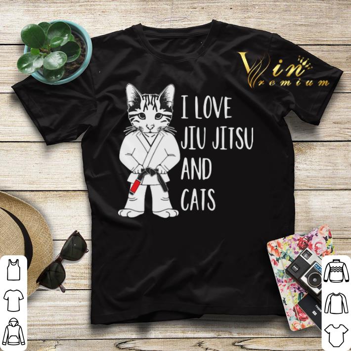 I Love Jiu Jitsu And Cats shirt sweater 4 - I Love Jiu Jitsu And Cats shirt sweater