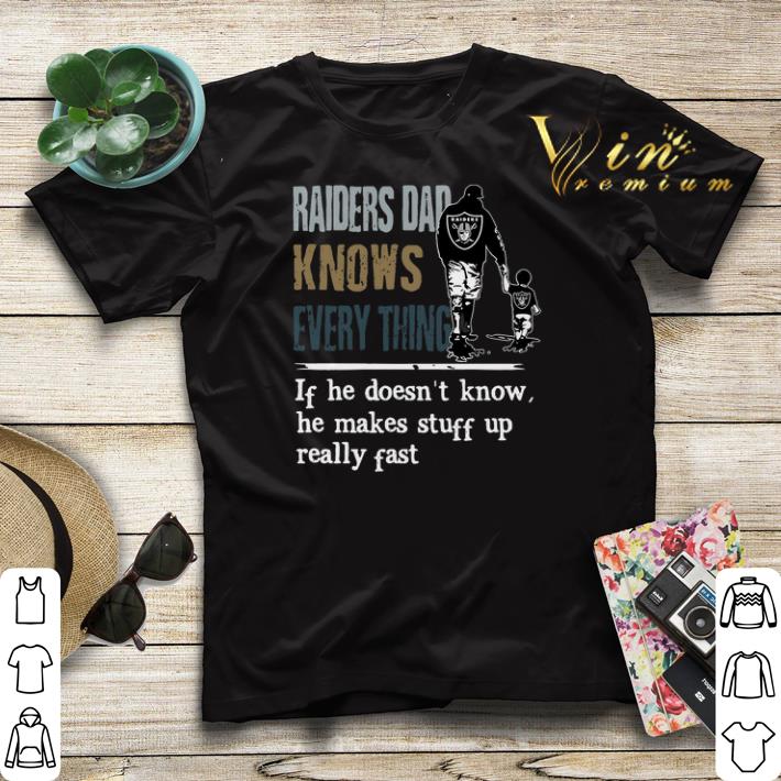 Oakland Raiders dad know everything if he doesn t know he make shirt sweater 4 - Oakland Raiders dad know everything if he doesn't know he make shirt sweater