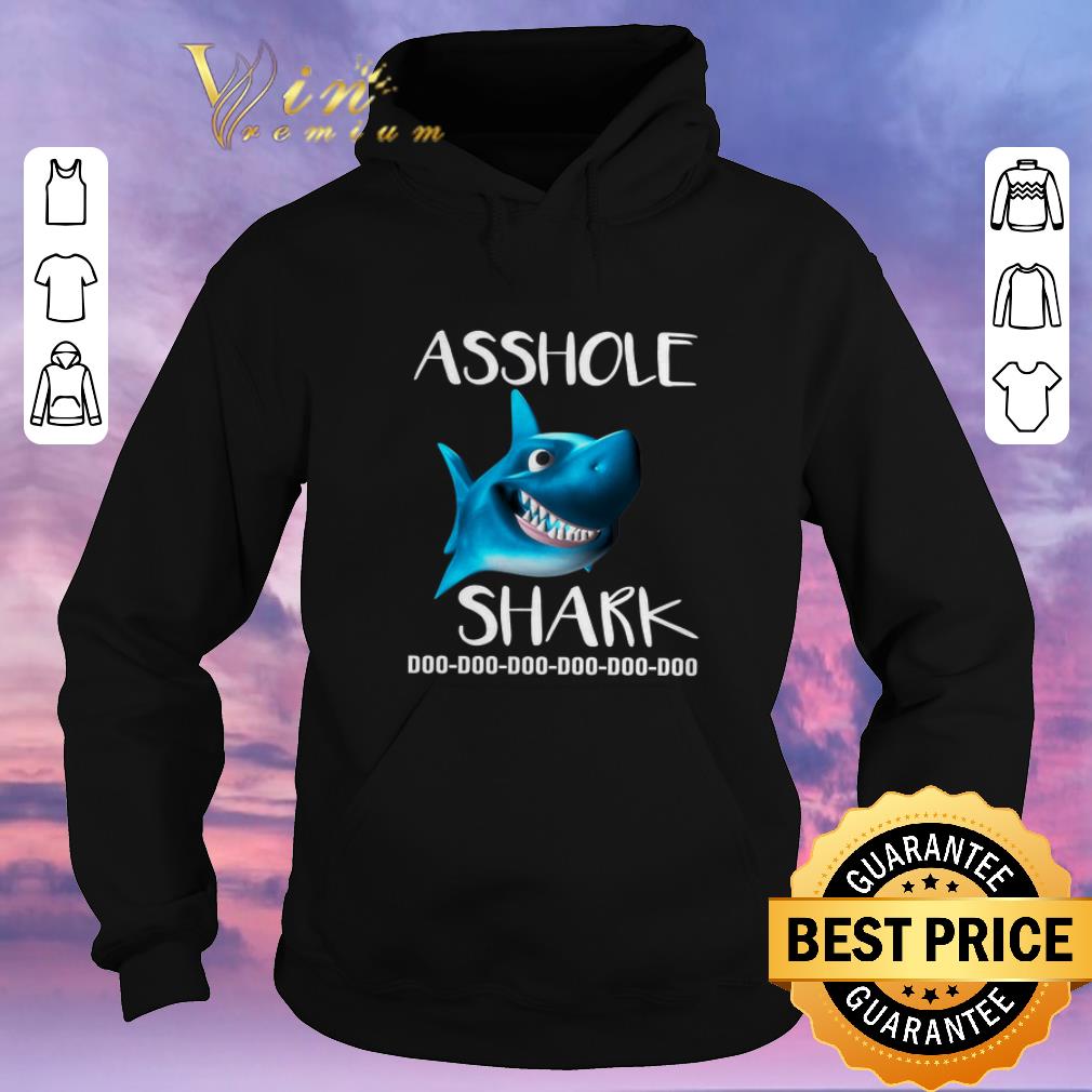 Official Asshole Shark Doo Doo Doo shirt sweater Official Asshole Shark Doo Doo Doo shirt sweater 4 - Official Asshole Shark Doo Doo Doo shirt sweater
