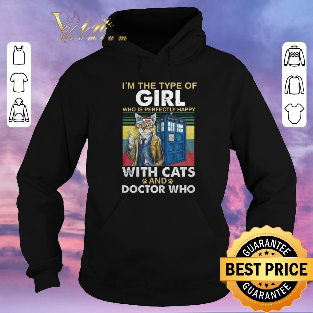 Official I m the type of girl who is perfectly happy with cats Doctor Who shirt sweater 4 - Official I'm the type of girl who is perfectly happy with cats Doctor Who shirt sweater