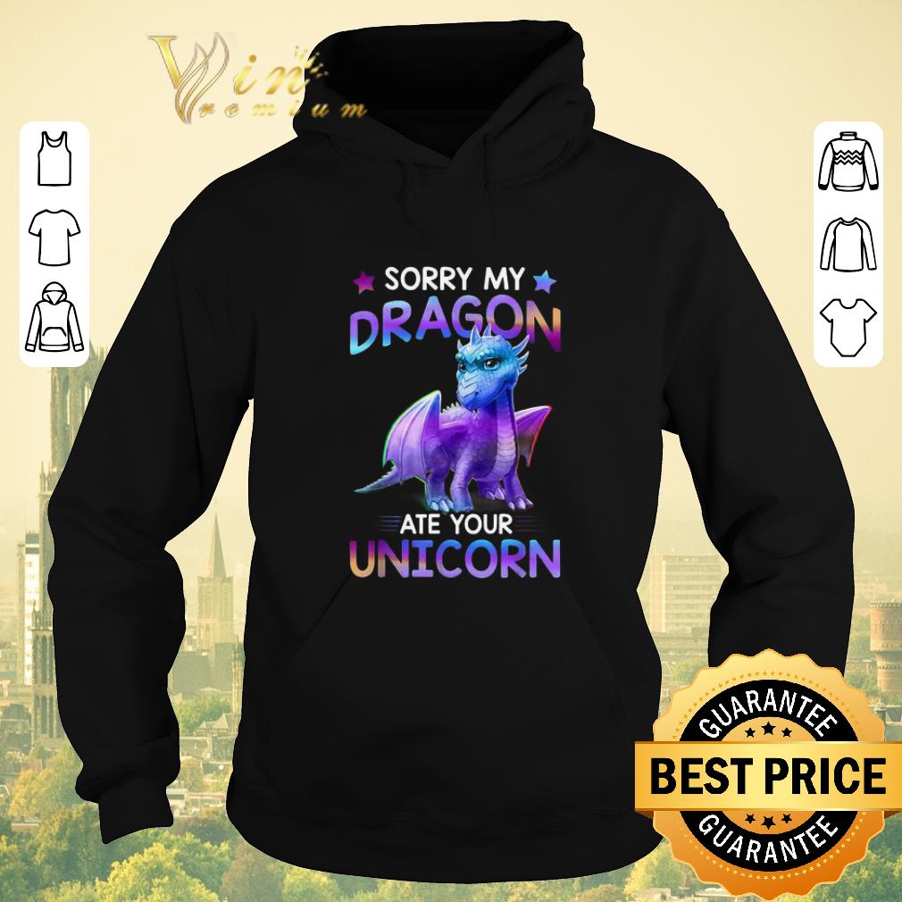 Official Sorry my dragon ate your unicorn cute shirt sweater 4 - Official Sorry my dragon ate your unicorn cute shirt sweater