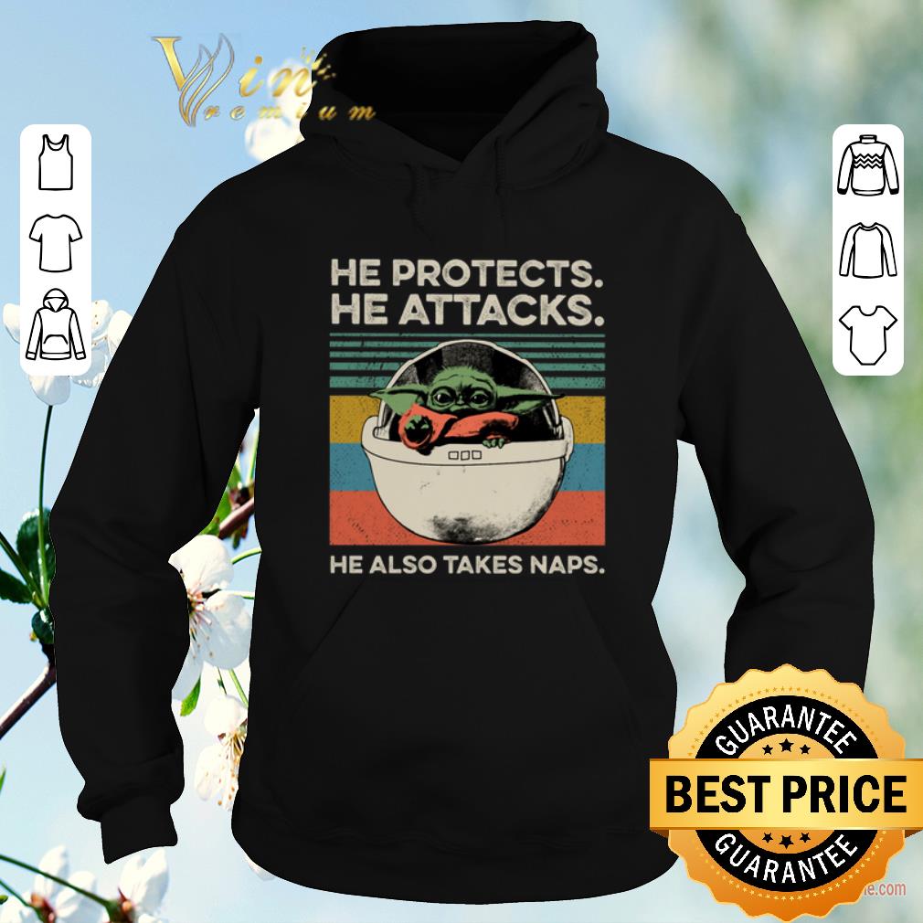 Official Vintage Baby Yoda He protects he attacks he also takes naps shirt 4 - Official Vintage Baby Yoda He protects he attacks he also takes naps shirt