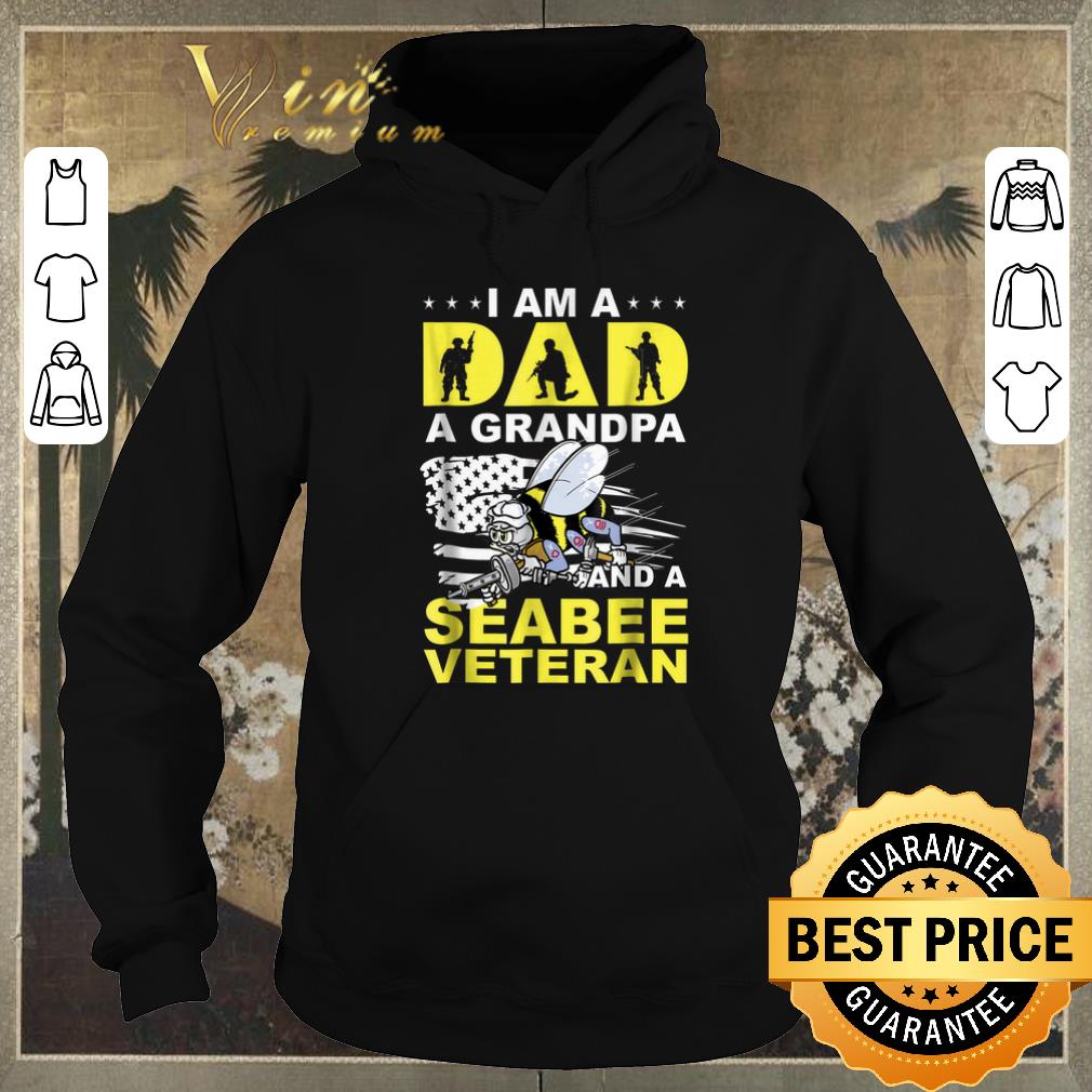 Original Bee i am a dad a grandpa and a seabee veteran shirt sweater 4 - Original Bee i am a dad a grandpa and a seabee veteran shirt sweater