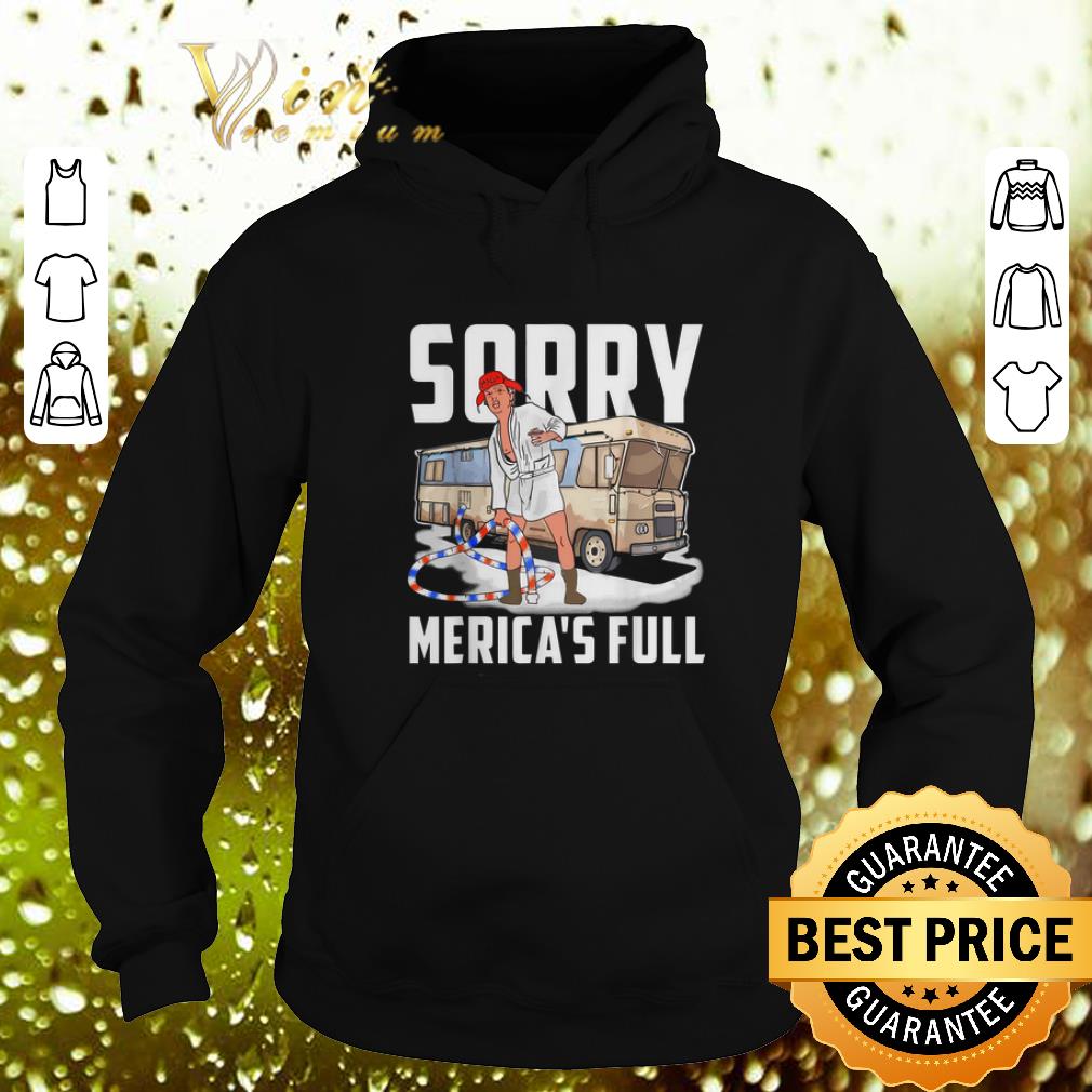 Original Trump Sorry Merica s Full Christmas Vacation Shitter s Full shirt 4 - Original Trump Sorry Merica's Full Christmas Vacation Shitter's Full shirt