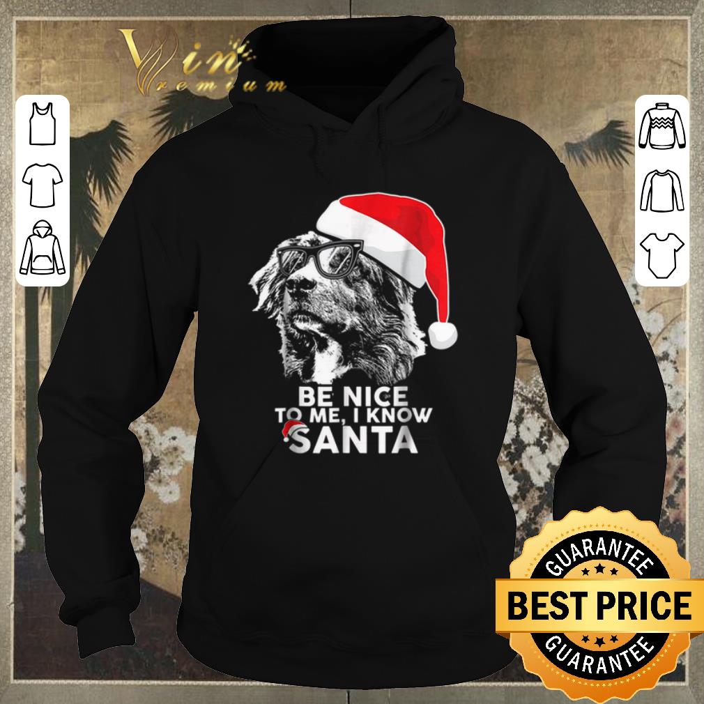 Premium Christmas Australian Shepherd Be Nice To Me I Know Santa shirt Premium Christmas Australian Shepherd Be Nice To Me I Know Santa shirt 4 - Premium Christmas Australian Shepherd Be Nice To Me I Know Santa shirt
